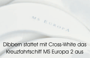 Dibbern Cross-White auf der MS Europa